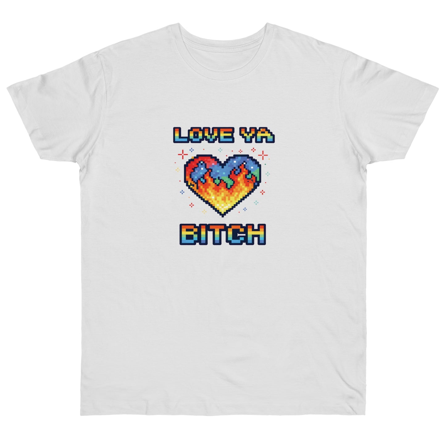 Love Ya Bitch Valentine T-Shirt | Pixel Heart Graphic Tee | Funny Y2K Love Shirt